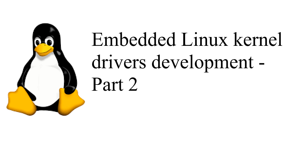 Embedded Linux Device Drivers development – Part 2 – Module arguments